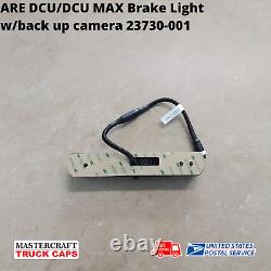 ARE DCU Truck Cap Brake Light and Back Up Camera part #23730-001