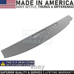 Front Defrost Molded Dash Cover Skin Cap Overlay Titanium Grey 2007-2014 Tahoe