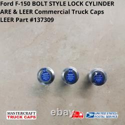 LEER/ARE Commercial Truck Cap BOLT LOCK CYLINDER FORD F-150 #137309 (SET OF 3)